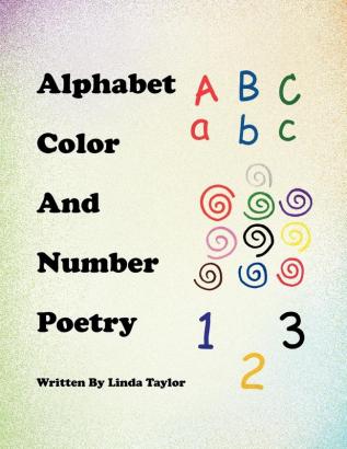 Alphabet Color and Number Poetry