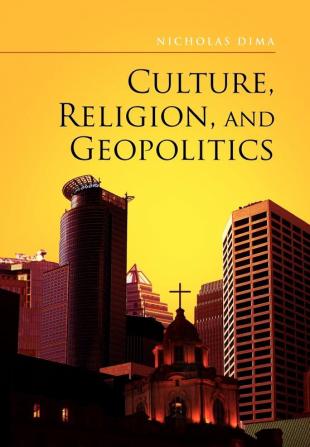 Culture Religion and Geopolitics