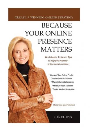 Because Your Online Presence Matters