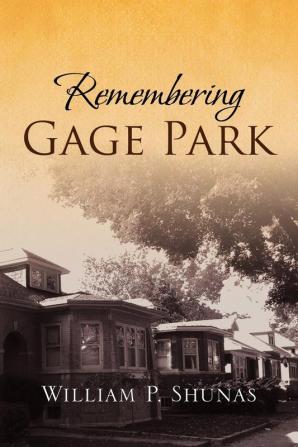 Remembering Gage Park