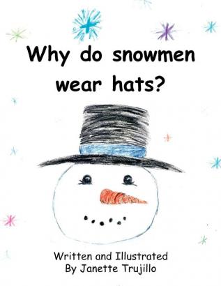 Why Do Snowmen Wear Hats?