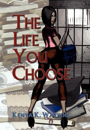 The Life You Choose