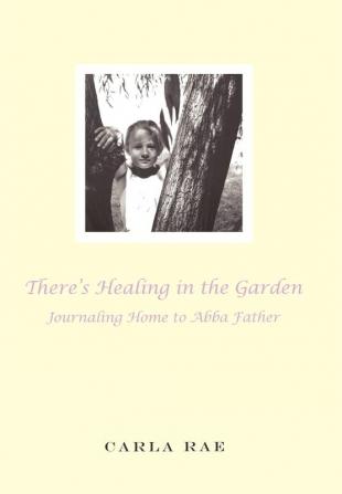 There's Healing in the Garden