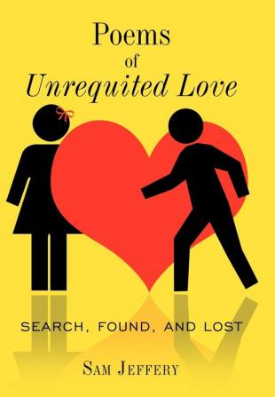 Poems of Unrequited Love