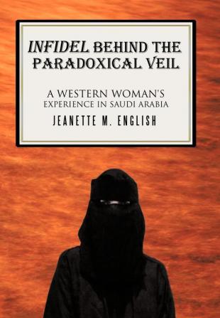 INFIDEL BEHIND THE PARADOXICAL VEIL