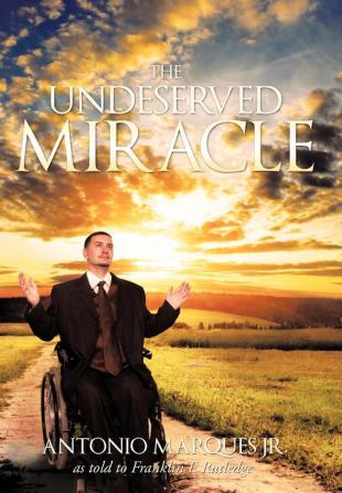 The Undeserved Miracle