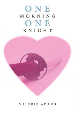 One Morning One Knight