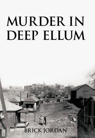 Murder in Deep Ellum