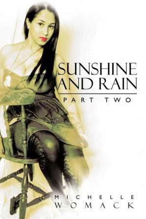 Sunshine and Rain Part Two