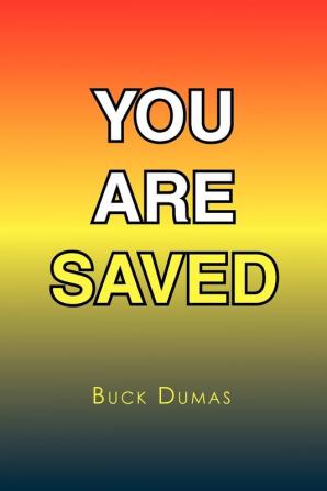 You Are Saved