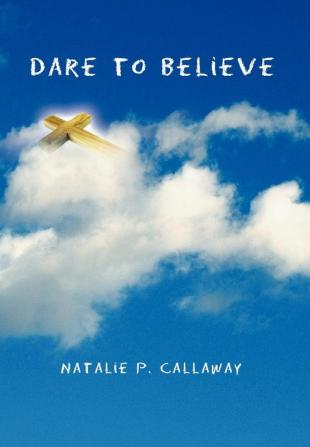 Dare to Believe