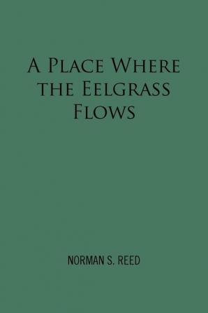 A Place Where the Eelgrass Flows