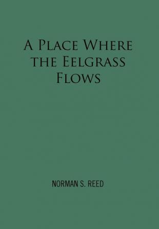 A Place Where the Eelgrass Flows