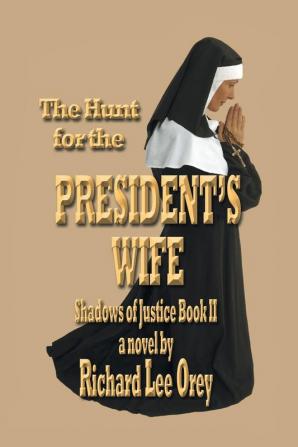 The Hunt for the President's Wife