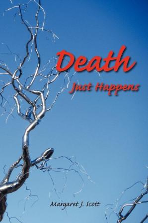 Death Just Happens