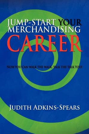 Jump-Start Your Merchandising Career