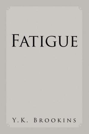 Fatigue