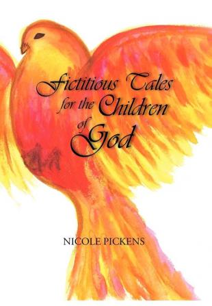 Fictitious Tales for the Children of God