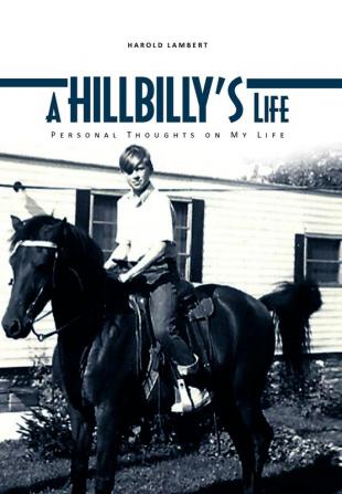 A Hillbilly's Life