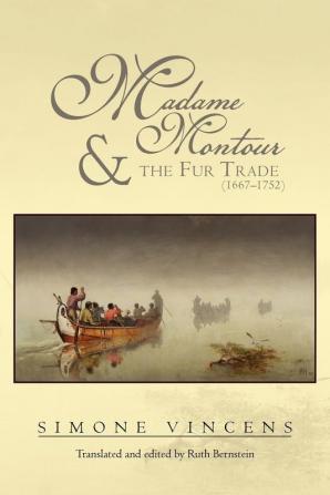 Madame Montour and the Fur Trade (1667-1752)