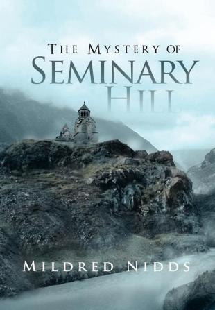 The Mystery of Seminary Hill