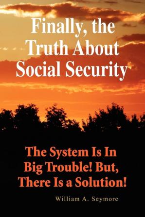 Finally the Truth about Social Security