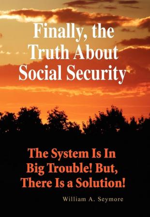 Finally the Truth About Social Security