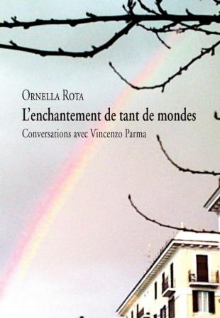 L'enchantement de tant de mondes