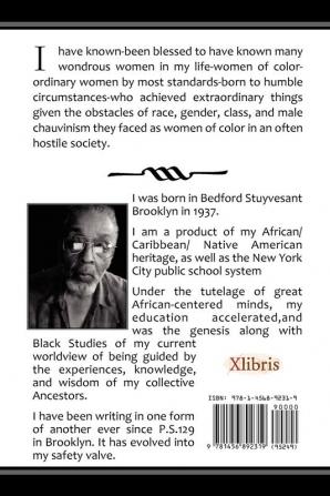 My Encounter with Ordinary Women Who Led Extraordinary Lives: As Torchbearers of Culture Way Showers of Self-Determination and Freedom