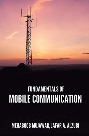 FUNDAMENTALS OF MOBILE COMMUNICATION