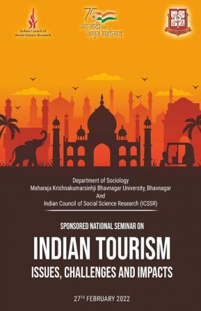 INDIAN TOURISM: ISSUES CHALLENGES AND IMPACTS