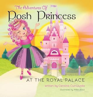 The Adventures of Posh Princess - At the Royal Palace