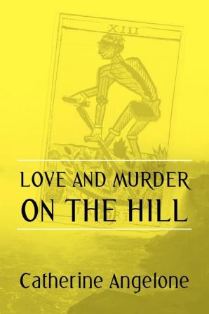 Love and Murder on the Hill