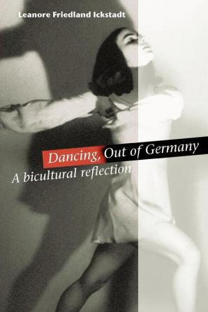 Dancing Out of Germany: a bicultural reflection