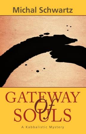 Gateway of Souls: A Kabbalistic Mystery