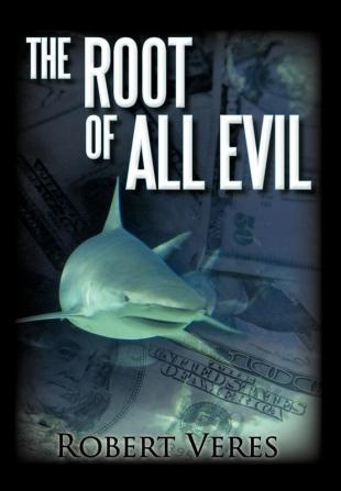 The Root of All Evil