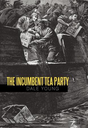 The Incumbent Tea Party