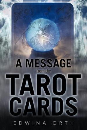 A Message from the Tarot Cards