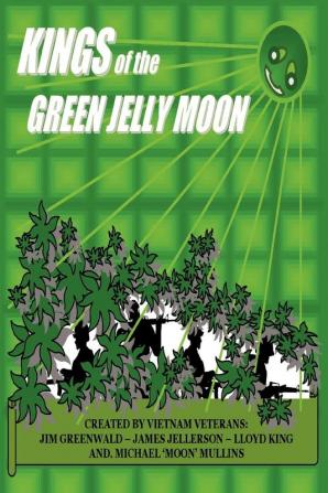 Kings of the Green Jelly Moon