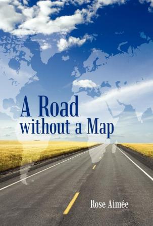 A Road Without a Map