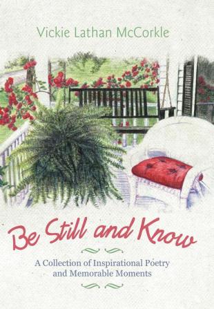 Be Still and Know