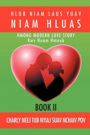 Hlub Niam Laus Yuav Niam Hluas: Book II