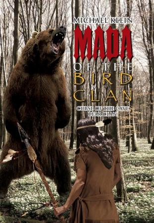 Mada of the Bird Clan: Curse of the Cave Bear Clan