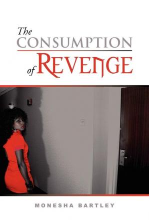 The Consumption of Revenge