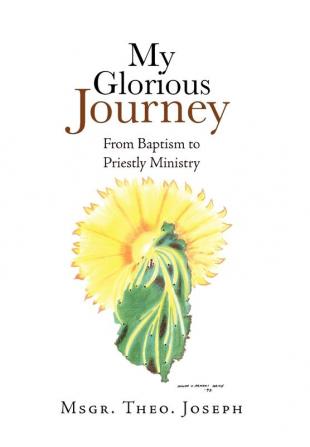 My Glorious Journey