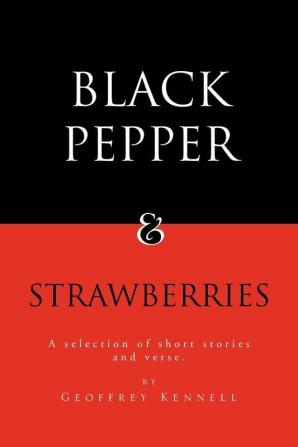 Black Pepper and Strawberries