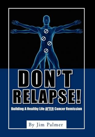 Don't Relapse!