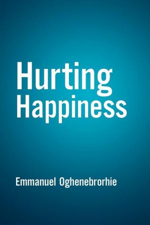 Hurting Happiness