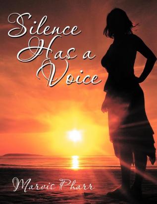 Silence Has a Voice