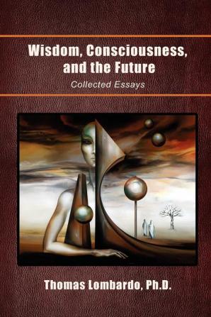 Wisdom Consciousness and the Future